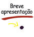 Breve apresentação 