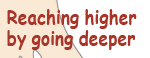 Reaching higher by going deeper
